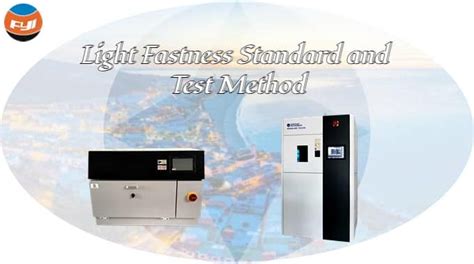 light fastness testing process